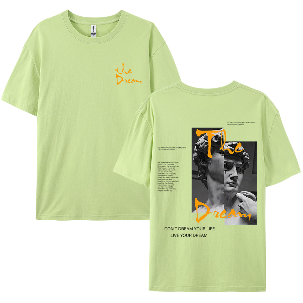 Live Your Dream, Don't Dream Your Life Tee